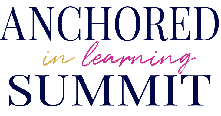 Anchored in Learning Summit 