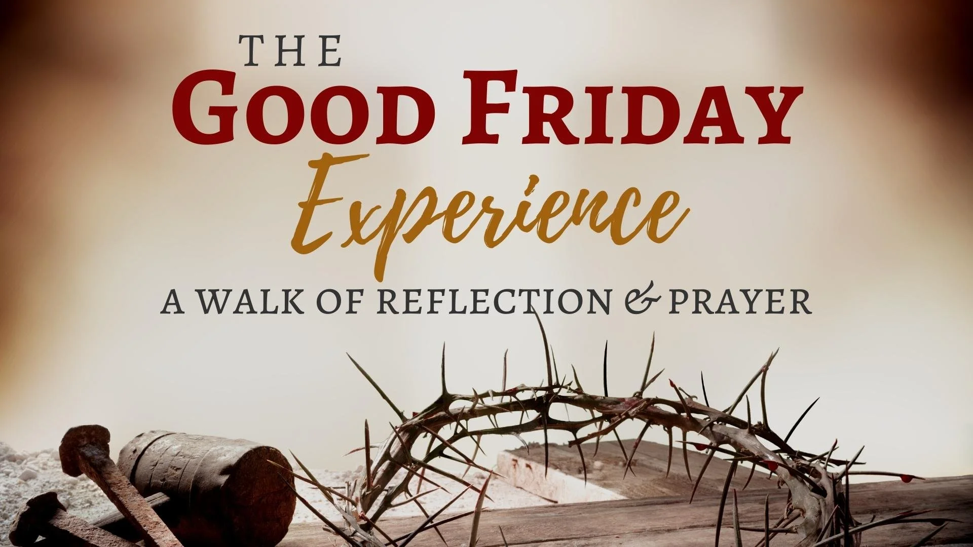 Good Friday Experience