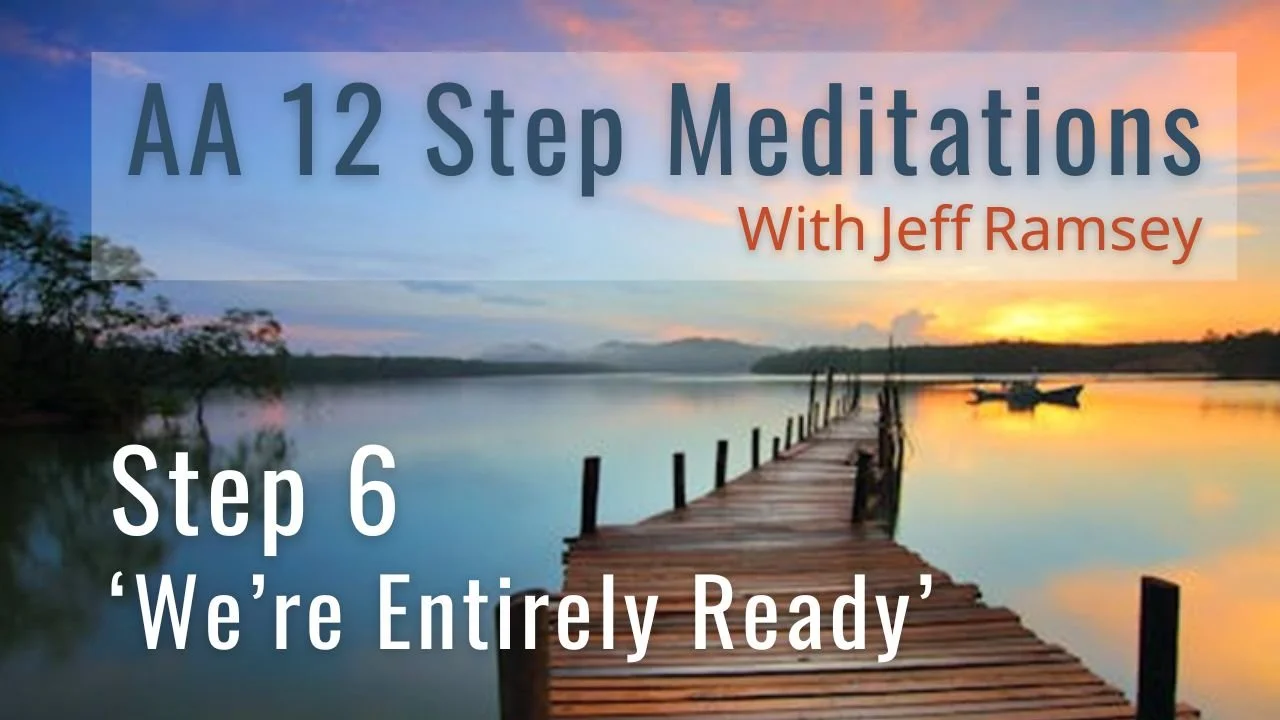 Step 6 Meditation for Recovery