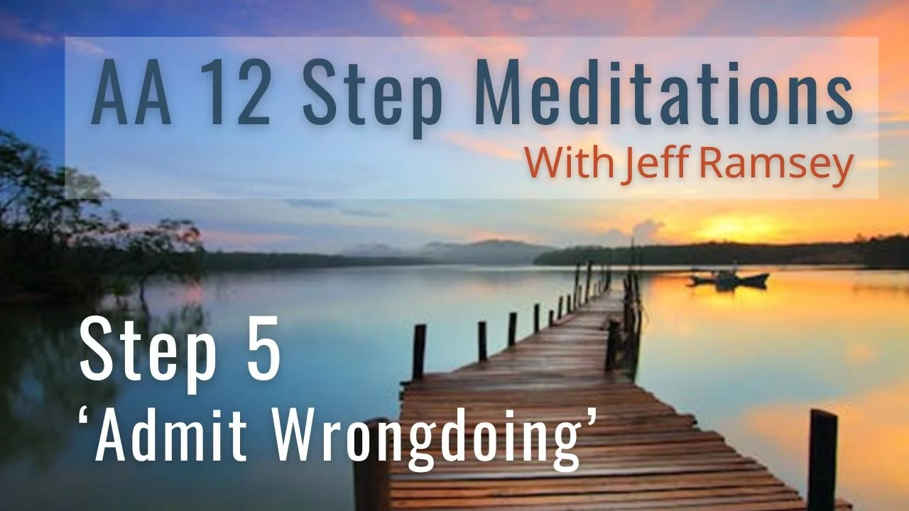 Step 5 meditation for Recovery