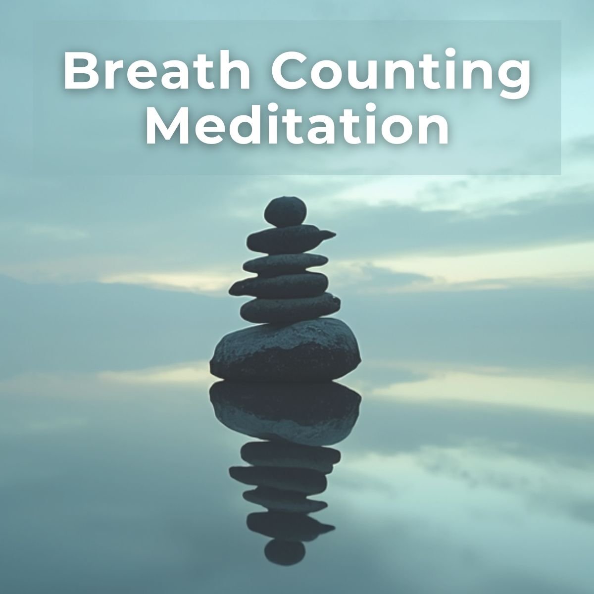 Breath Counting Meditation