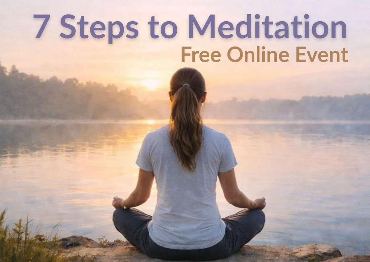 7 Steps to Meditation Free Online Event