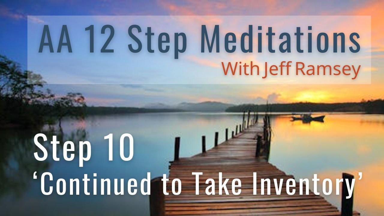 Step 10 Meditation for Recovery