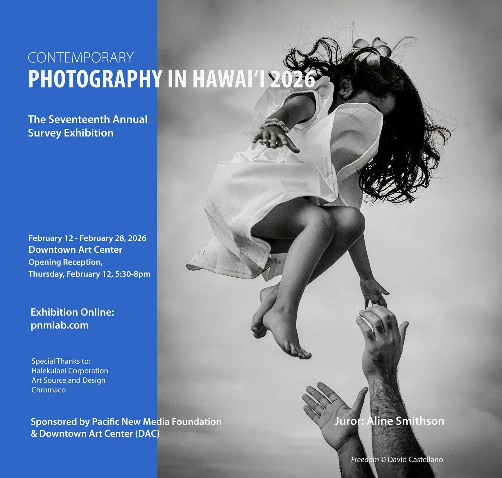 UPCOMING EXHIBITION:  Pacific New Media: Contemporary Photography in Hawaii 2026, on view February 12-28, 2026 in the Main Gallery. 

Opening Reception: Thursday, February 12 from 5:30 - 8 p.m.

This annual photography exhibition features a juried se