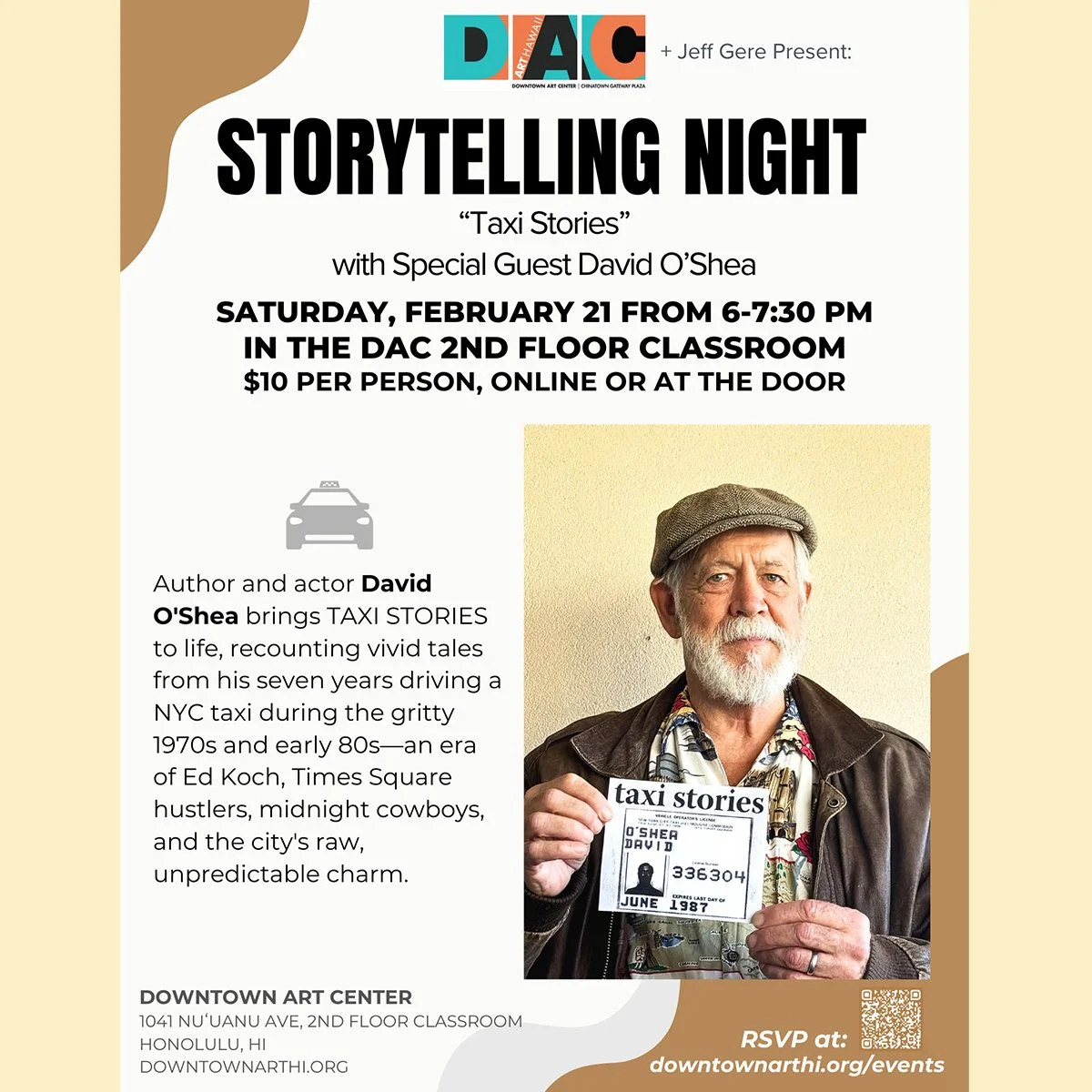 Our DAC Storytelling Nights kick off for 2026 this February, with special guest David O'Shea, telling "Taxi Stories"! Join us on Saturday, February 21, from 6-7:30 p.m. In the DAC 2nd Floor Classroom ($10 per person online at downtownarthi.