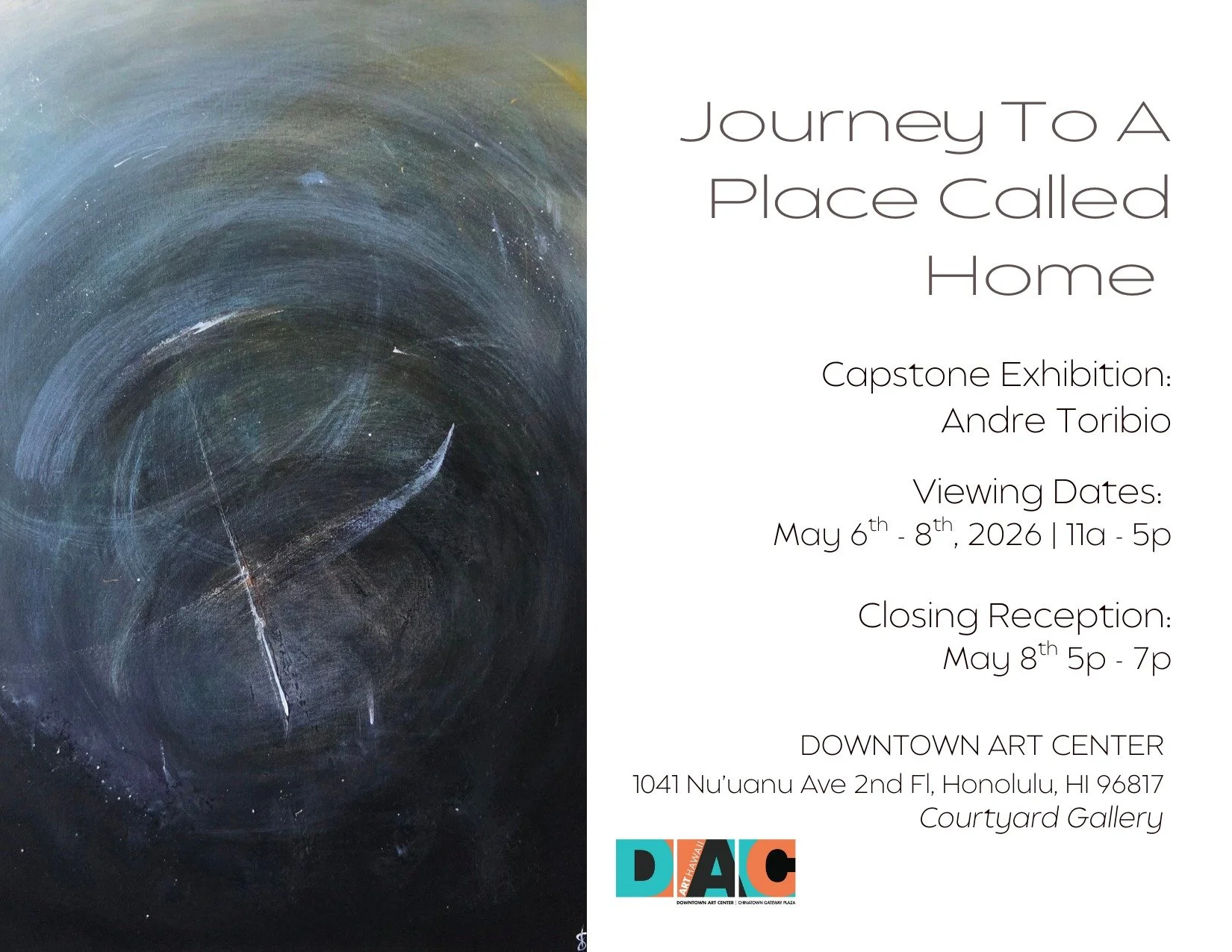 We are excited to present the capstone exhibition of DAC's own Andre Toribio (@blusun_arts), "Journey to a Place Called Home," on view in the Courtyard Gallery May 6-8 from 11 a.m. to 5 p.m., with a Closing Reception  on Friday, May 8, from