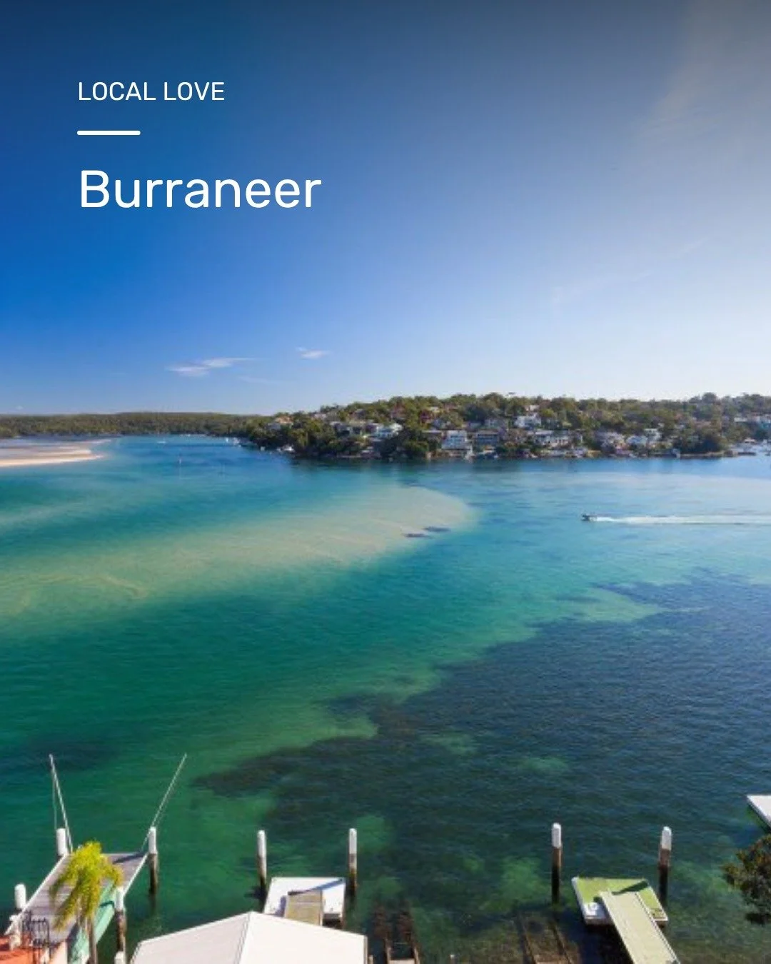 Local Love &ndash; Burraneer

There&rsquo;s no shortage of great suburbs across the Sutherland Shire, but Burraneer continues to stand out.

With its mix of quality caf&eacute;s, local restaurants, waterfront spots and quiet streets, it offers a life