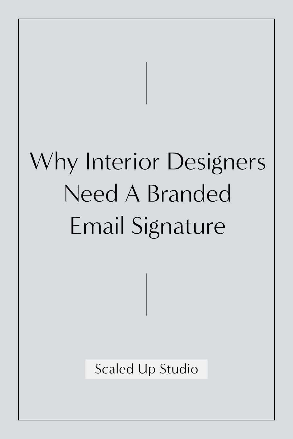 How To Make A Branded Email Signature for Interior Design