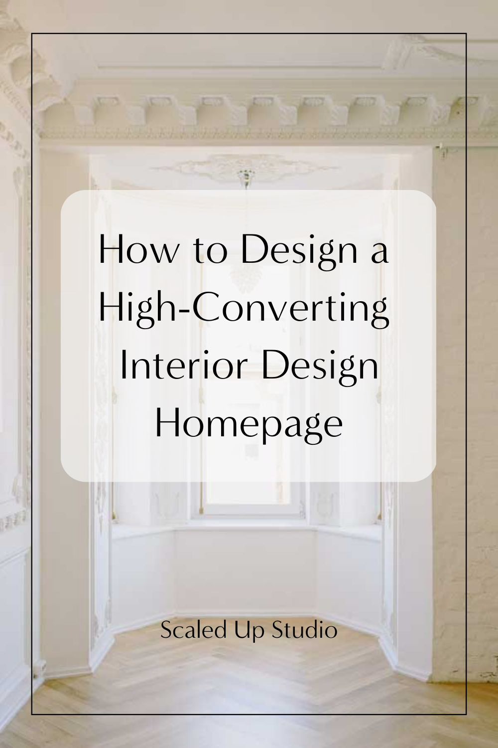 How to Create a Client-Winning Interior Design Homepage