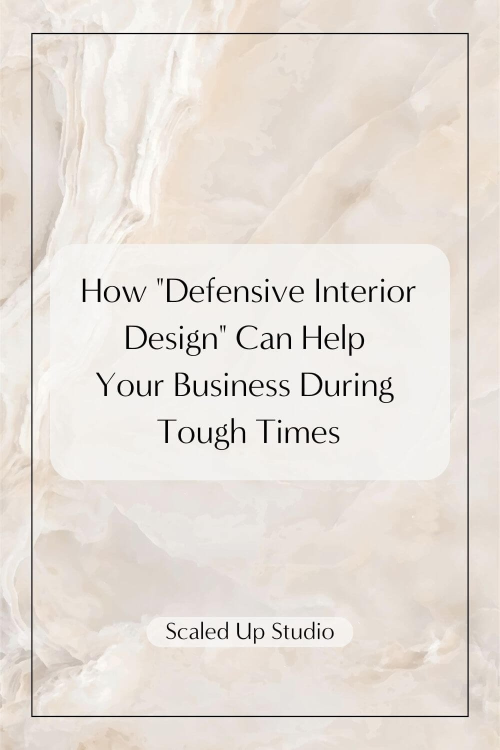 How “Defensible Interior Design” Can Help Your Business During Tough Times