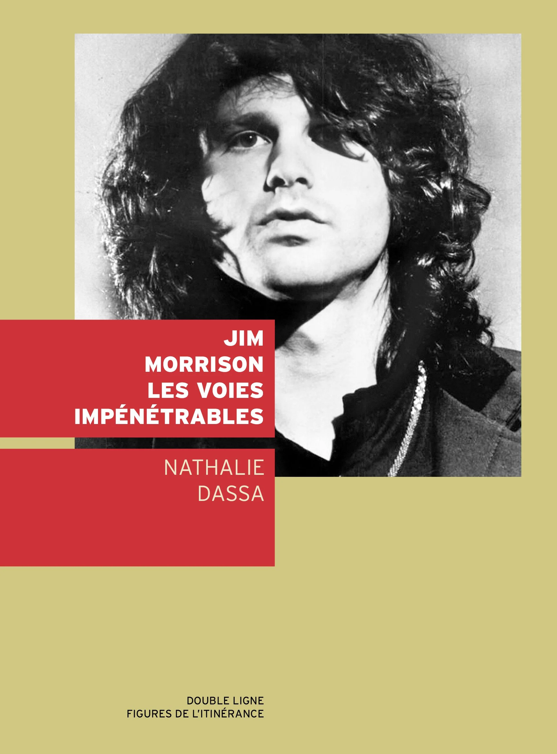 Jim Morrisson, les voies impénétrables