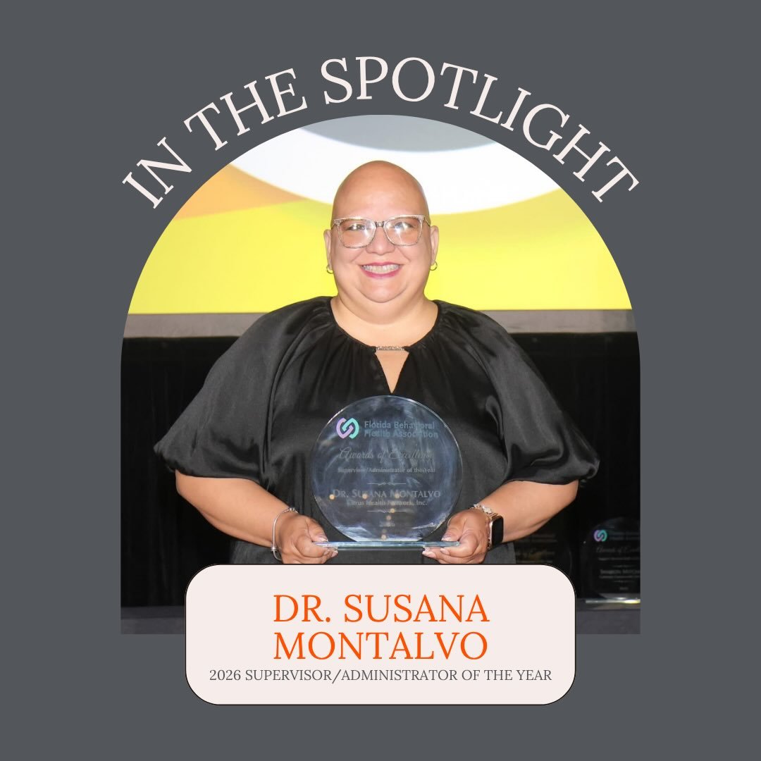 A well-deserved statewide recognition for one of our own! 🧡 Congratulations to Dr. Susana Montalvo, Citrus Health Network&rsquo;s CAT Programs Clinical Coordinator &amp; CSST Clinical Supervisor, on being named the 2026 Supervisor/Administrator of t
