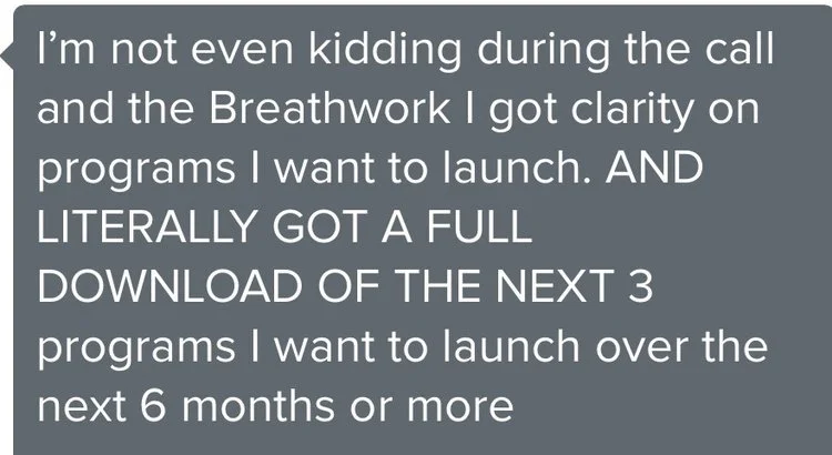 Text about getting clarity during a call and breathwork on launching programs over six months.
