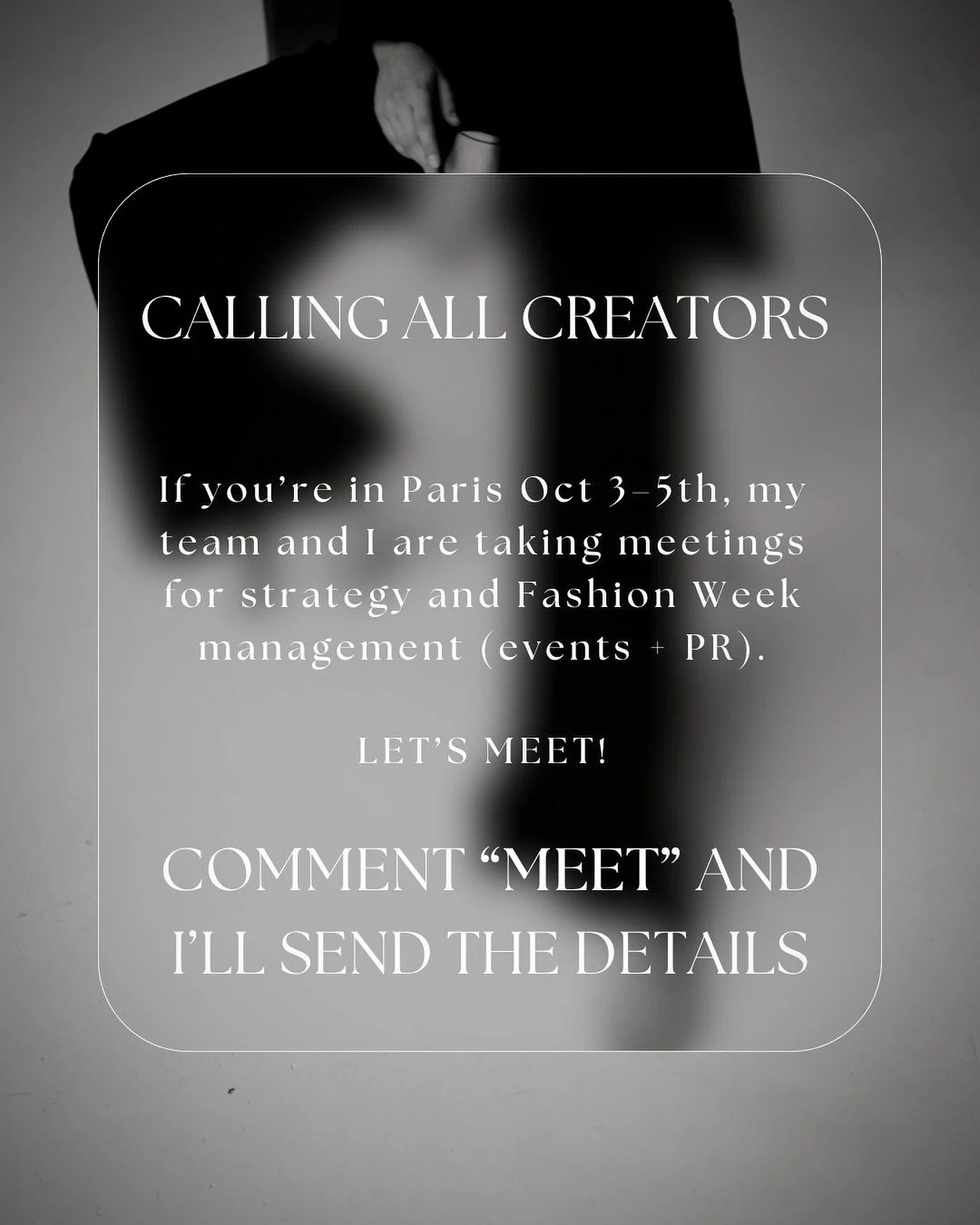 LET&rsquo;S MEET IN PARIS!
🇫🇷✨

OMGeeeeee I&rsquo;ve never done this before, but my team and I want to meet you IRL. 

We&rsquo;re opening select spots so we can chit chat about working together whether it&rsquo;s for Creator Strategy and/or  Fashi