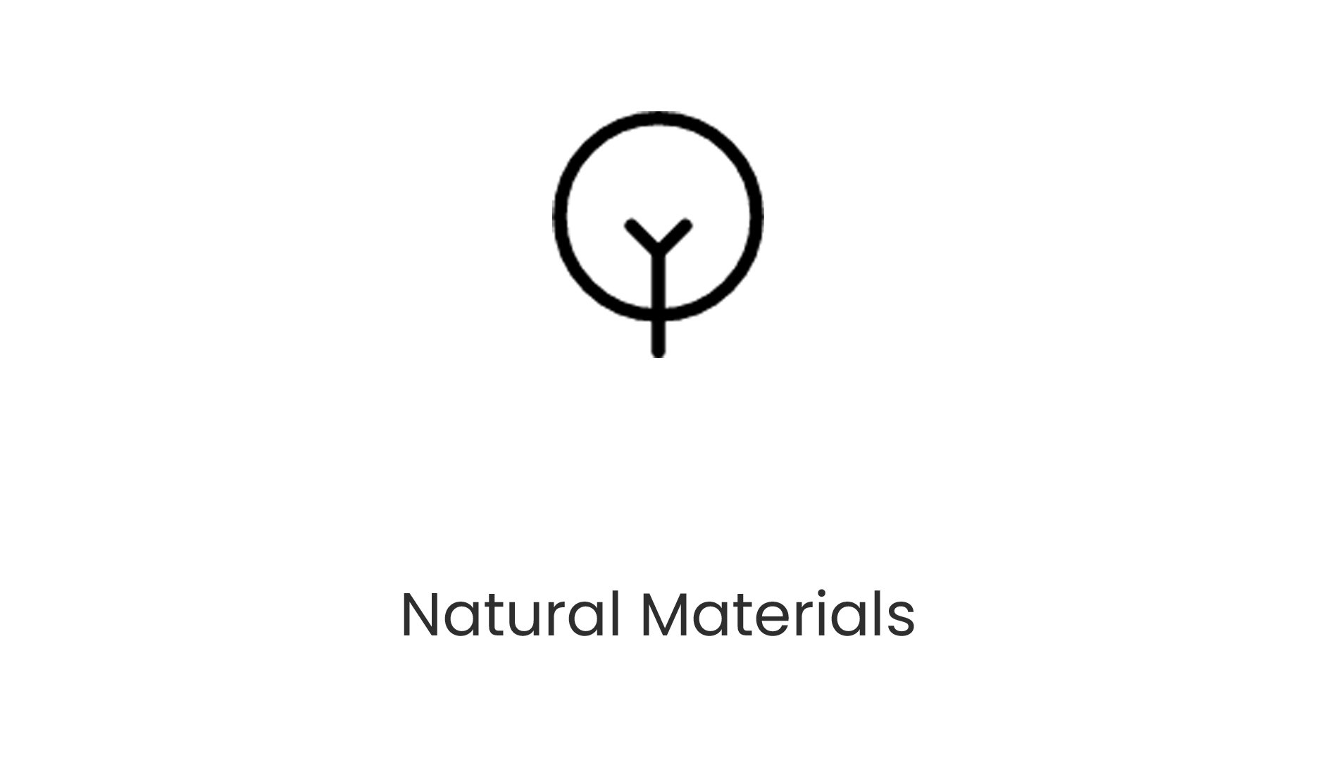 A minimalist black line illustration of a tree within a circle, with the words 'Natural Materials' below.