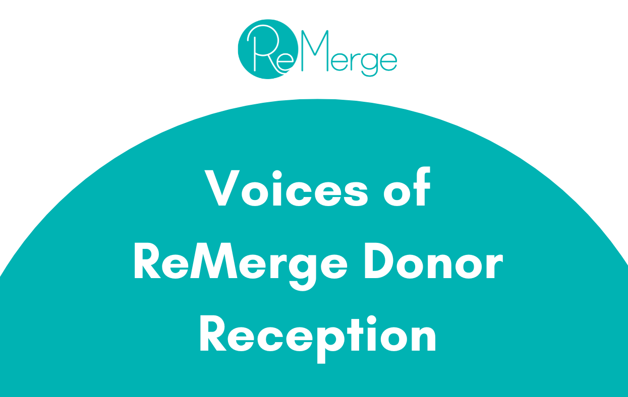 Voices of ReMerge Donor Reception