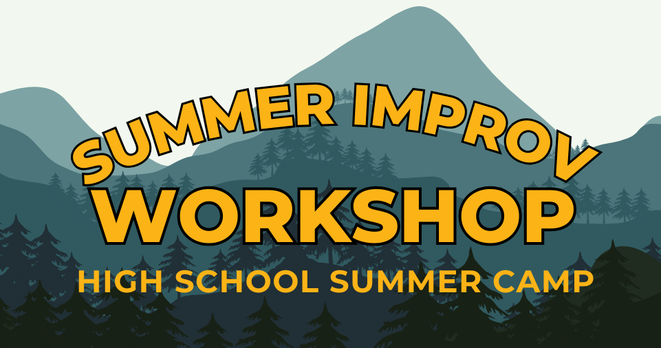 click to register for high school improv camp
