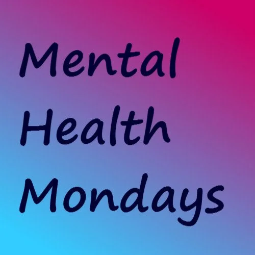 Mental Health Monday