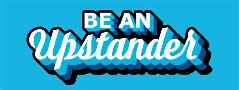 10 Ways To Be An Upstander