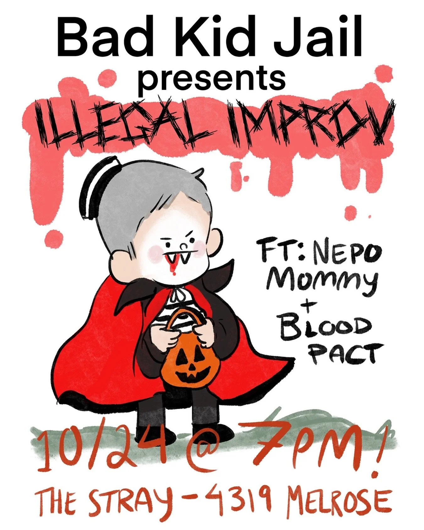 TONIGHT AT 7PM
ILLEGAL IMPROV 

A dangerous night of comedy featuring top tier improv presented by Bad Kid Jail 

FEAT: 

Nepo Mommy

Blood Pact

Bad Kid Jail

Fri 10/24 7PM 

$10