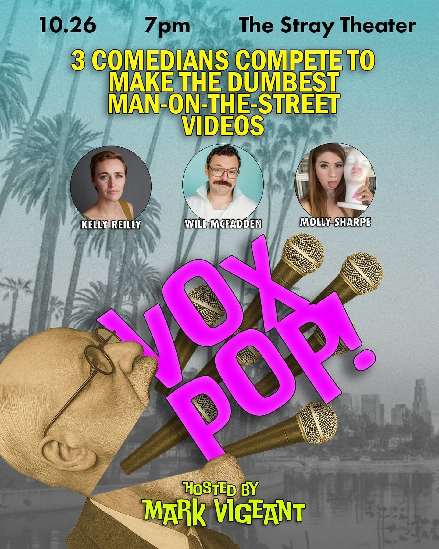 TONIGHT AT 7PM
VOX POP! 

Okay so you&rsquo;re funny onstage. BUT CAN YOU PROVE IT ON THE STREET???

3 comedians have 1 hour to complete a series of challenges out on the streets of Los Angeles. On camera. And they can only do it with the help of str