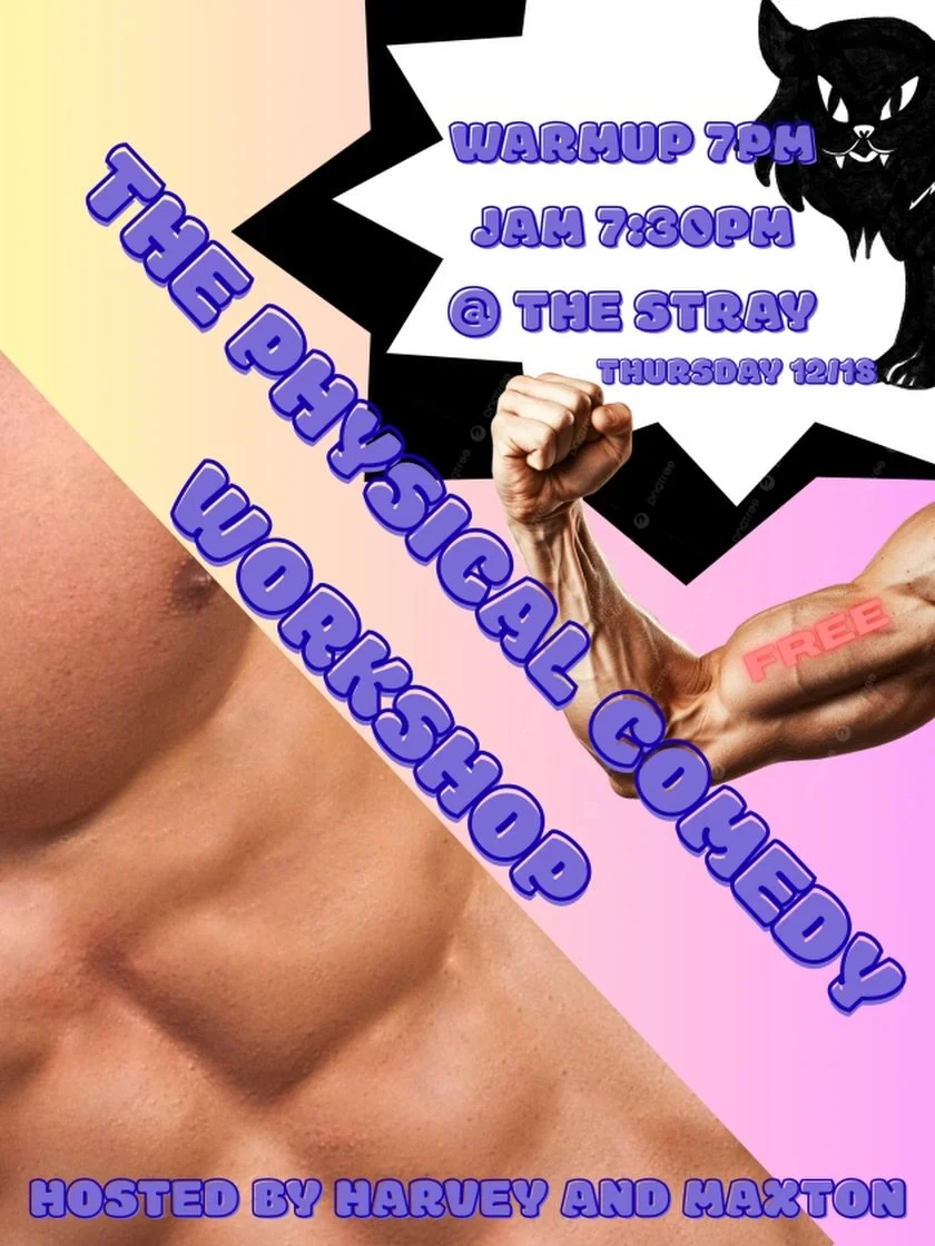 TONIGHT AT 7PM 
The Physical Comedy Workshop

The Physical Comedy Workshop is a place to practice group clowning and improvisation! Together we will warm up with some exercises and then jam for an hour. You can come as a group or come solo and be pai