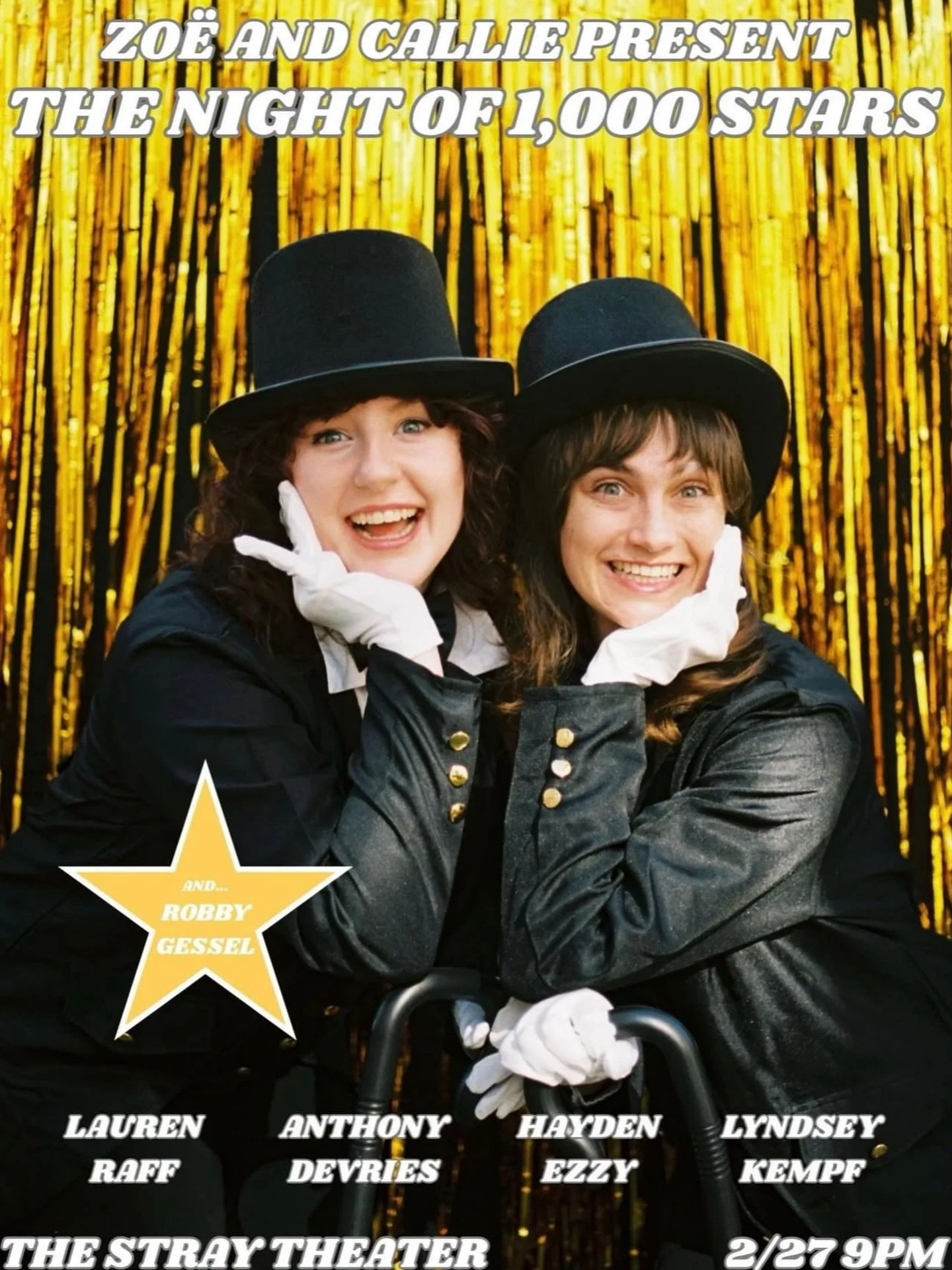 TONIGHT AT 9PM
Zo&euml; and Callie Present: A Night of 1,000 Stars 

Flash! Sizzle! Action! AAAAND&hellip;CUT! What&rsquo;s that sound like to you? Show business! An immersive night transporting you through movie magic, hosted by Hollywood&rsquo;s br