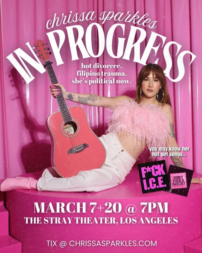 TONIGHT AT 7PM
Chrissa Sparkles: In Progress! 

Chrissa is finishing her musical comedy hour with original songs, standup, and storytelling. She&rsquo;s a hot divorcee who unpacks her filipino heritage, delusional ideas of love, and how she became an