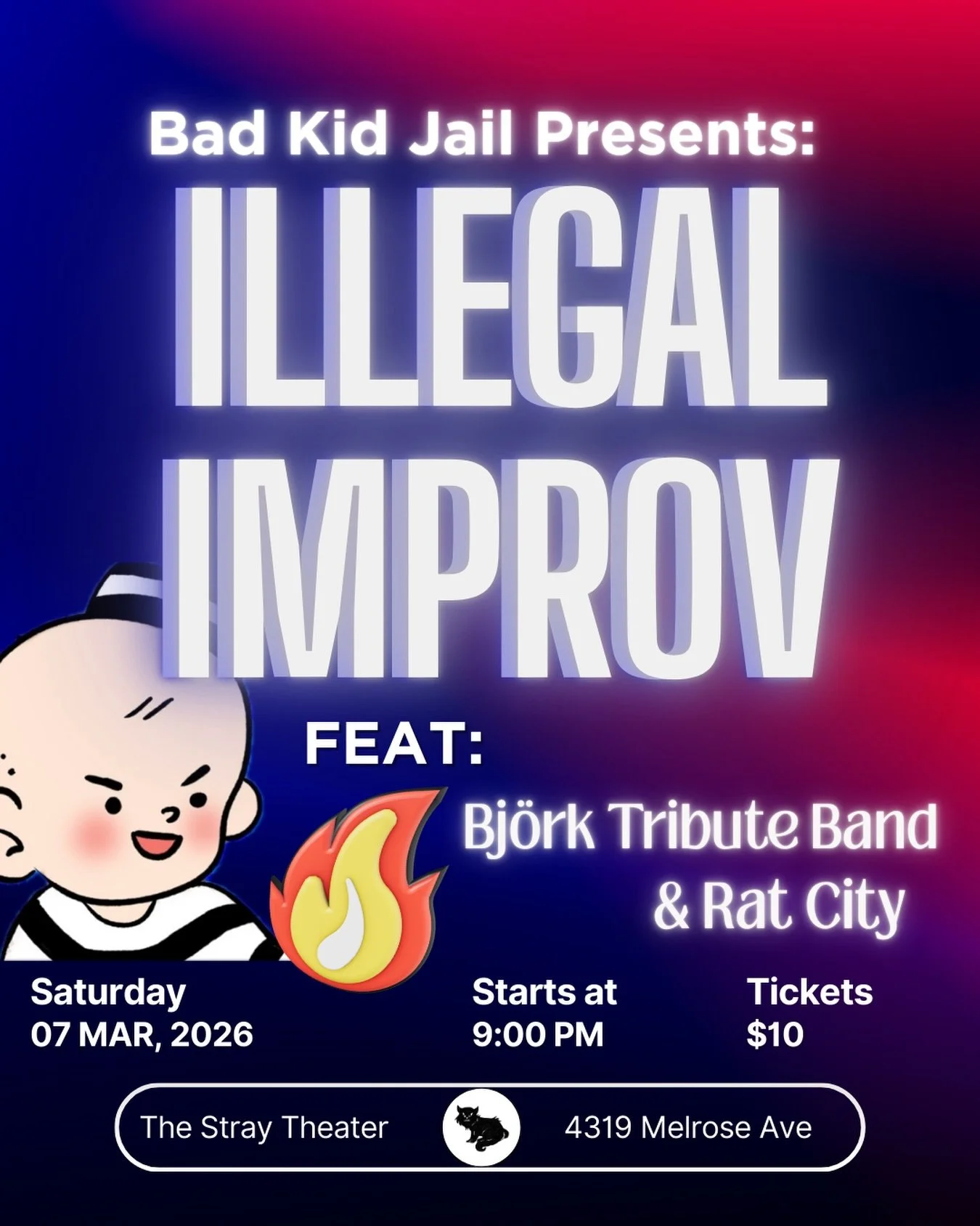 TONIGHT AT 9PM 
ILLEGAL IMPROV 

A dangerous night of comedy featuring top tier improv presented by Bad Kid Jail 

FEAT:

Bj&ouml;rk Tribute Band

Rat City 

Bad Kid Jail 

Sat 3/7 9PM 
$10