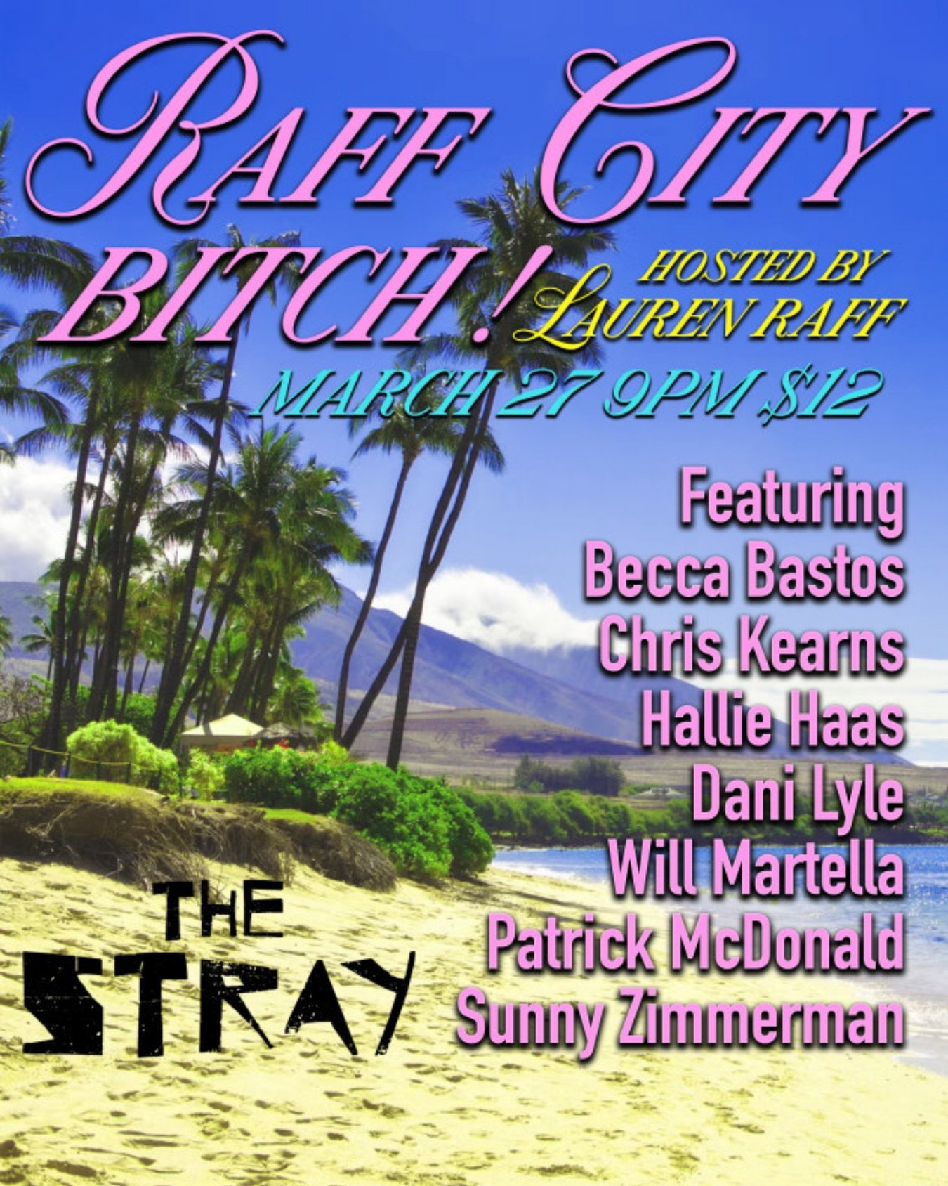 TONIGHT AT 9PM 
Raff City Bitch 

A smorgasbord of some of the best character comedians in town. You&rsquo;ll come in singing a tune and walk out singing a different one but it will surely be uptempo. Bring a friend, a date, that special person in yo