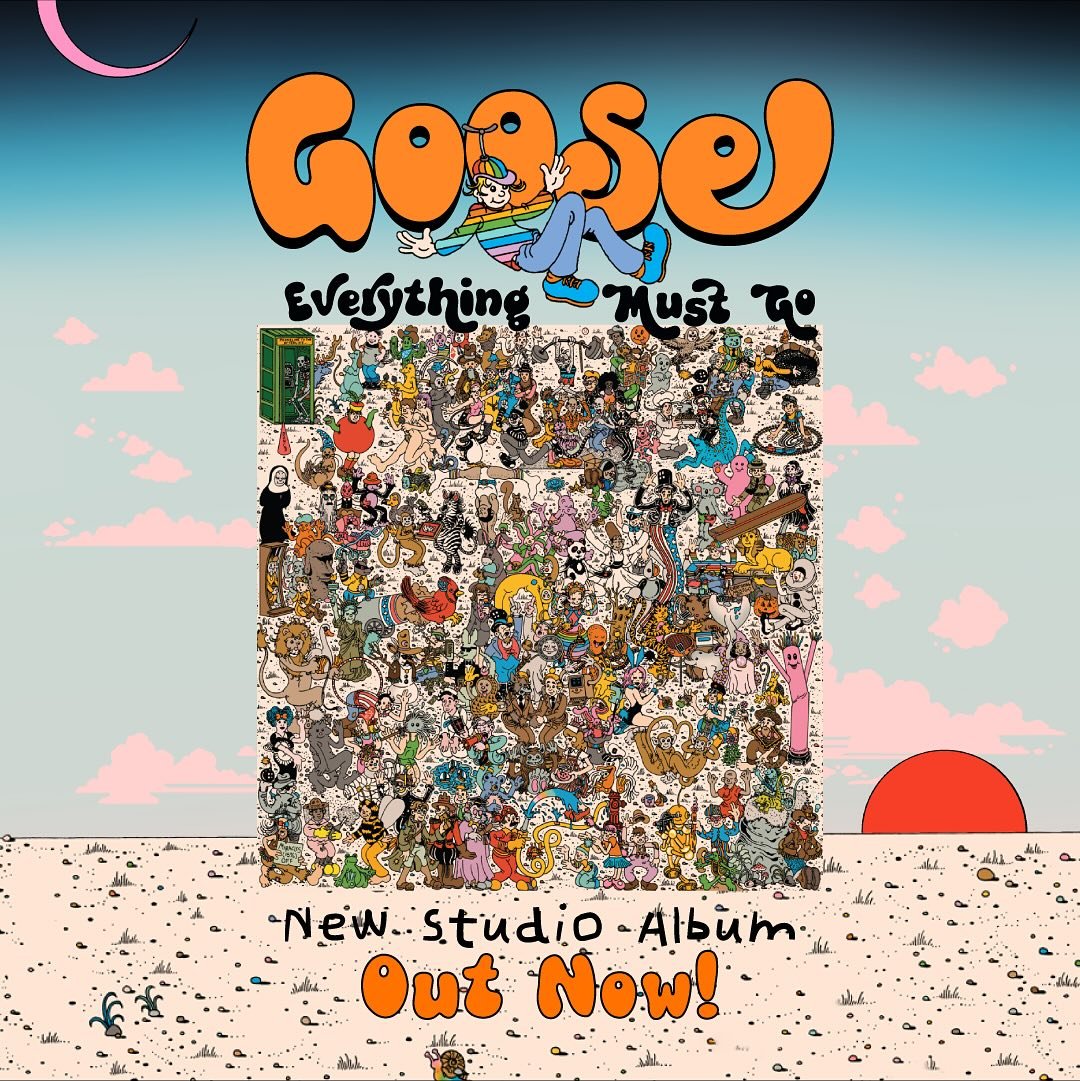REMINDER: The brand new studio album from Goose - &lsquo;Everything Must Go&rsquo; - is available now streaming everywhere, and on vinyl/CD online and at your favorite local record shop. 🎶🤘

&lsquo;Everything Must Go&rsquo; features 14 tracks at an