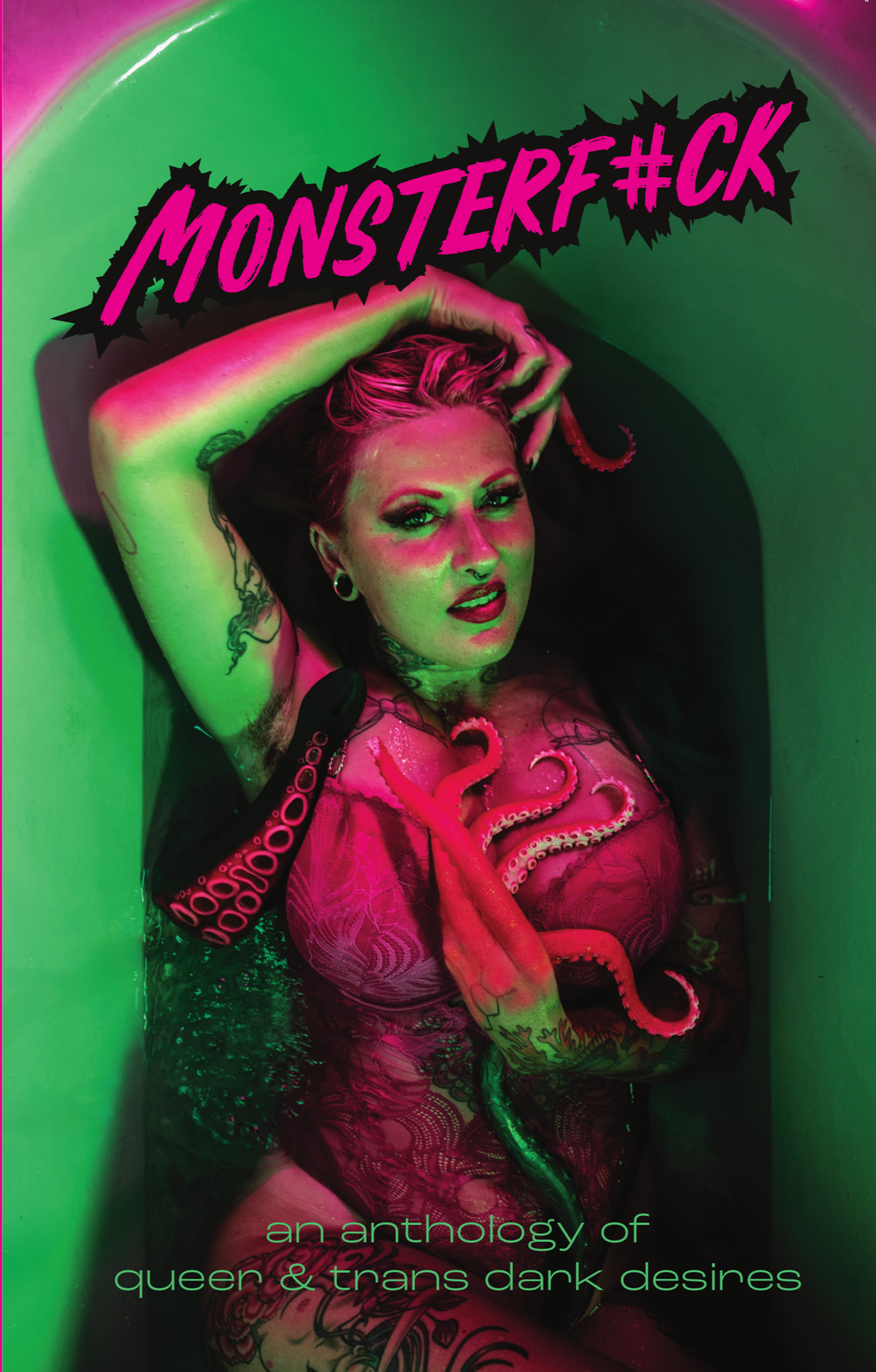 Monsterf＃ck: An anthology of queer & trans dark desires - Incision Press