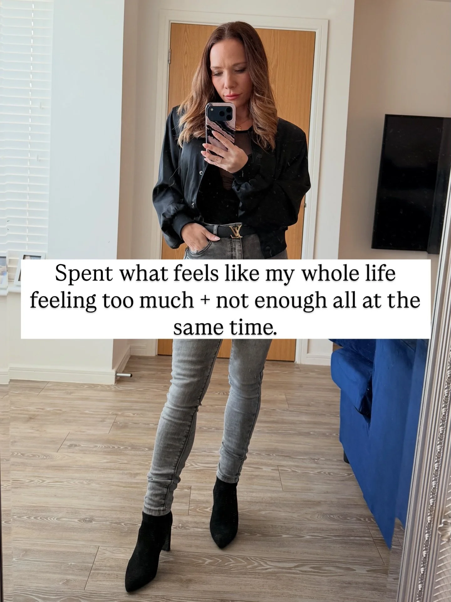 You don&rsquo;t walk around thinking &lsquo;I&rsquo;m not good enough&rsquo; or &lsquo;I&rsquo;m too much&rsquo; but you live like you do. 

You anticipate other people. Over deliver. Adjust yourself. Replay conversations. Raise your standards and go