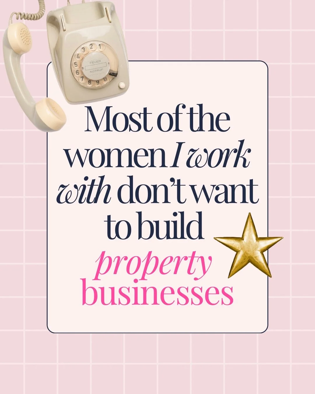 I know that we are insanely capable women that are absofrickinlutely able to build property empires if we choose to, but most of the women that I&rsquo;ve worked with don&rsquo;t want that.

There is so much emphasis in the property world on chasing 