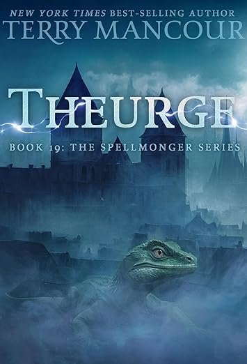 Theurge - Spellmonger Book 19