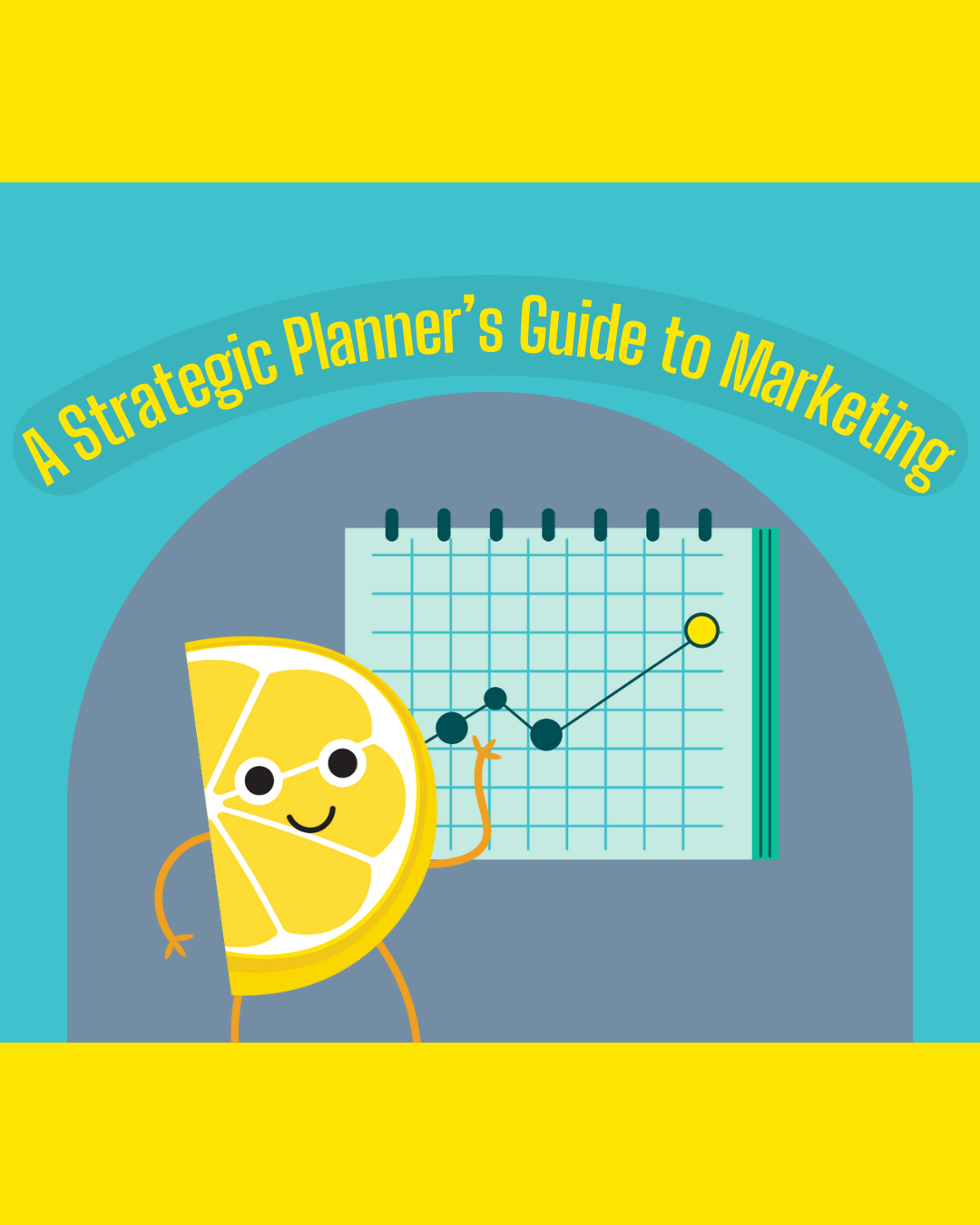 A Strategic Planner’s Guide to Marketing in 2025: Tools, Templates & Tips