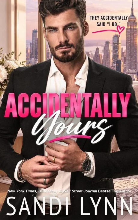 Cover of Accidentally Yours by Sandi Lynn