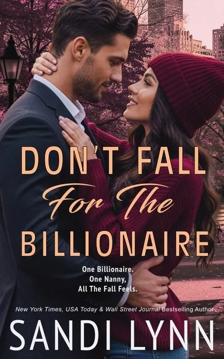 Cover of Don’t Fall For The Billionaire by Sandi Lynn