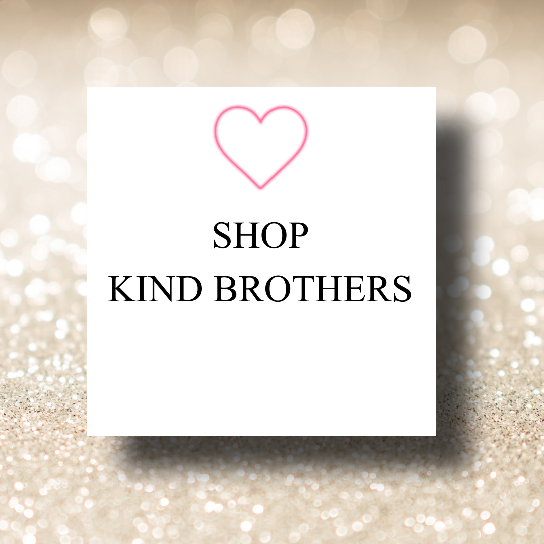 A promotional graphic with a white square in the center, featuring a pink neon heart at the top and the text 'Shop Kind Brothers' in black in the middle, on a glittery beige background.