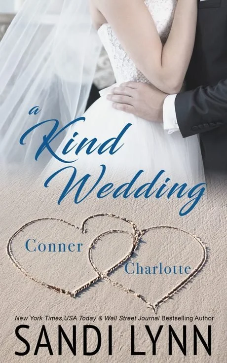 A Kind Wedding: Conner & Charlotte by Sandi Lynn — romance book cover