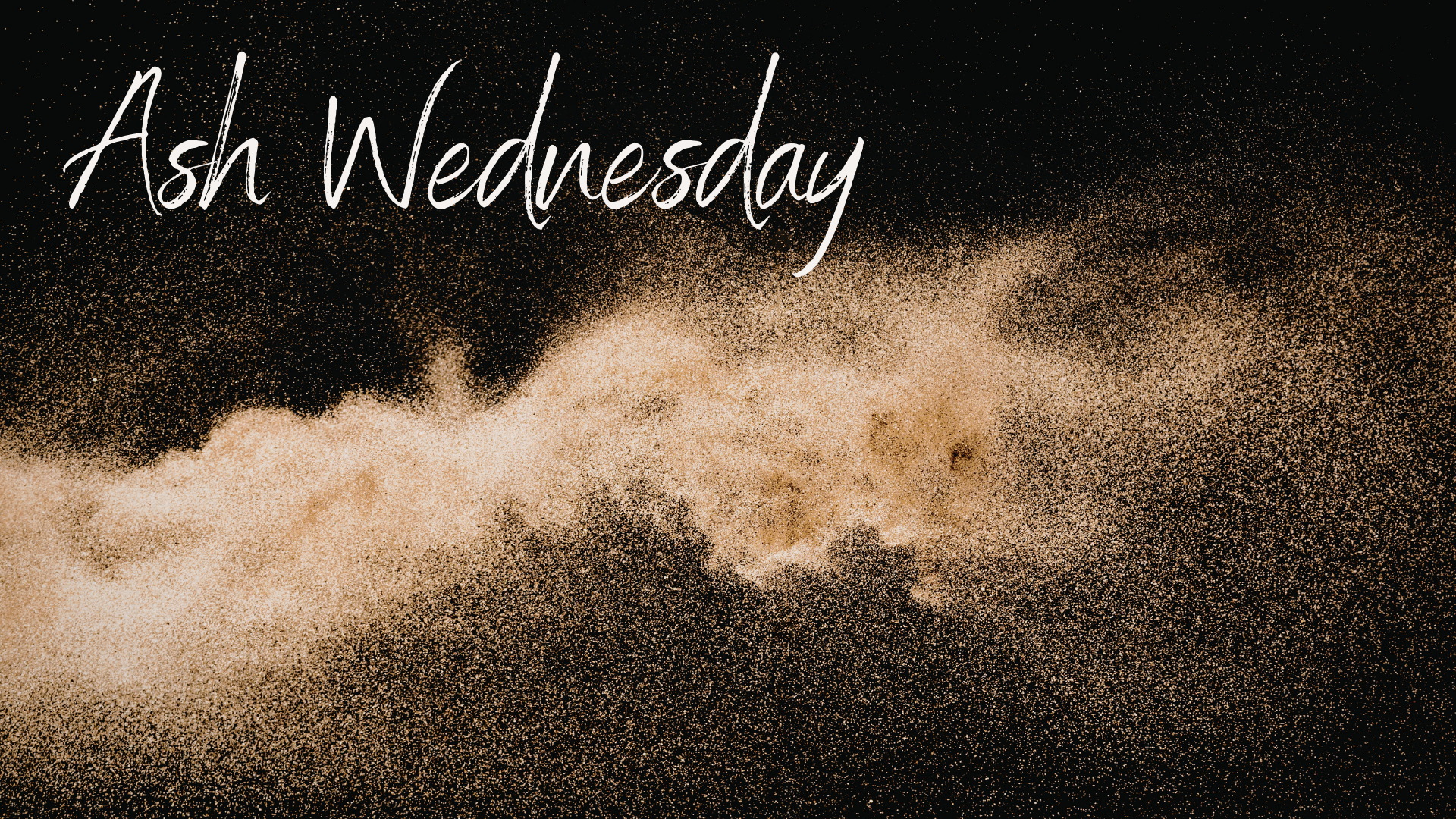 Ash Wednesday - Feb 18