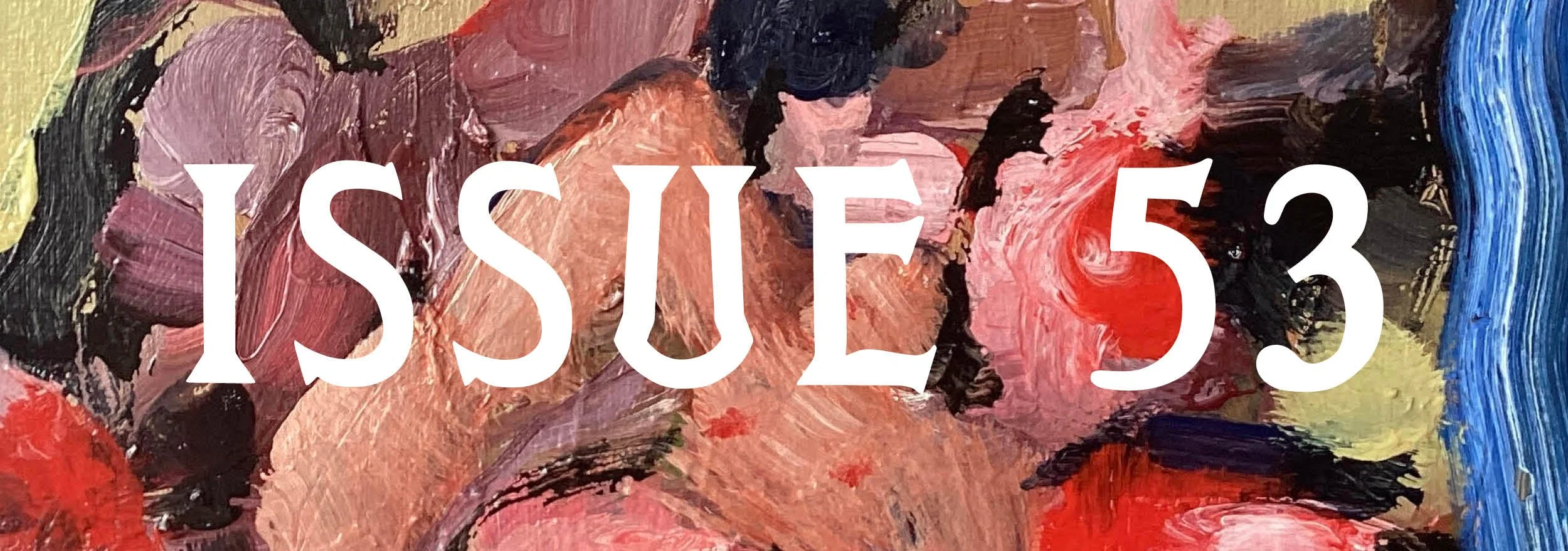 Issue 53 Live and Launch Info