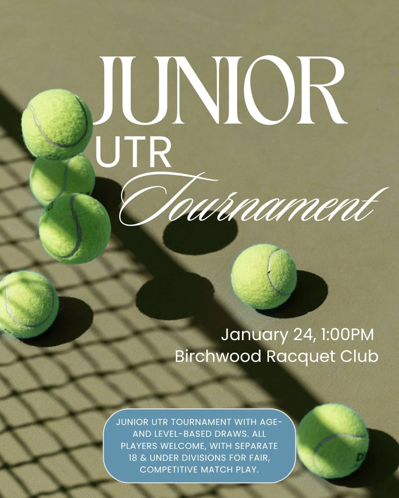 FIRST TOURNAMENT OF 2026!
All juniors under 18 are invited to compete in our Junior UTR Tournament on January 24 at 1:00 PM!
Age- and level-based draws ensure fair, competitive match play for every player.

🔗 To register: visit birchwoodtennis.com &