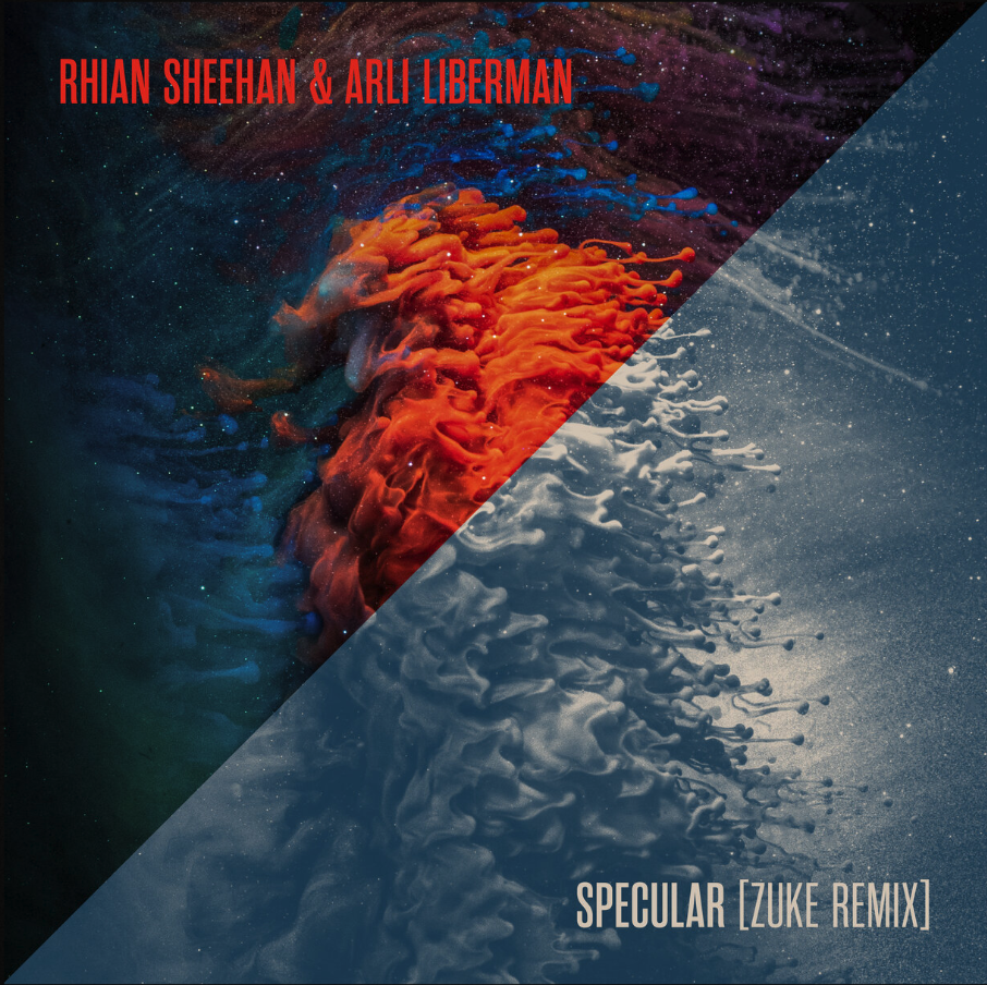 Rhian Sheehan &amp; Arli Liberman - Specular (Zuke Remix)