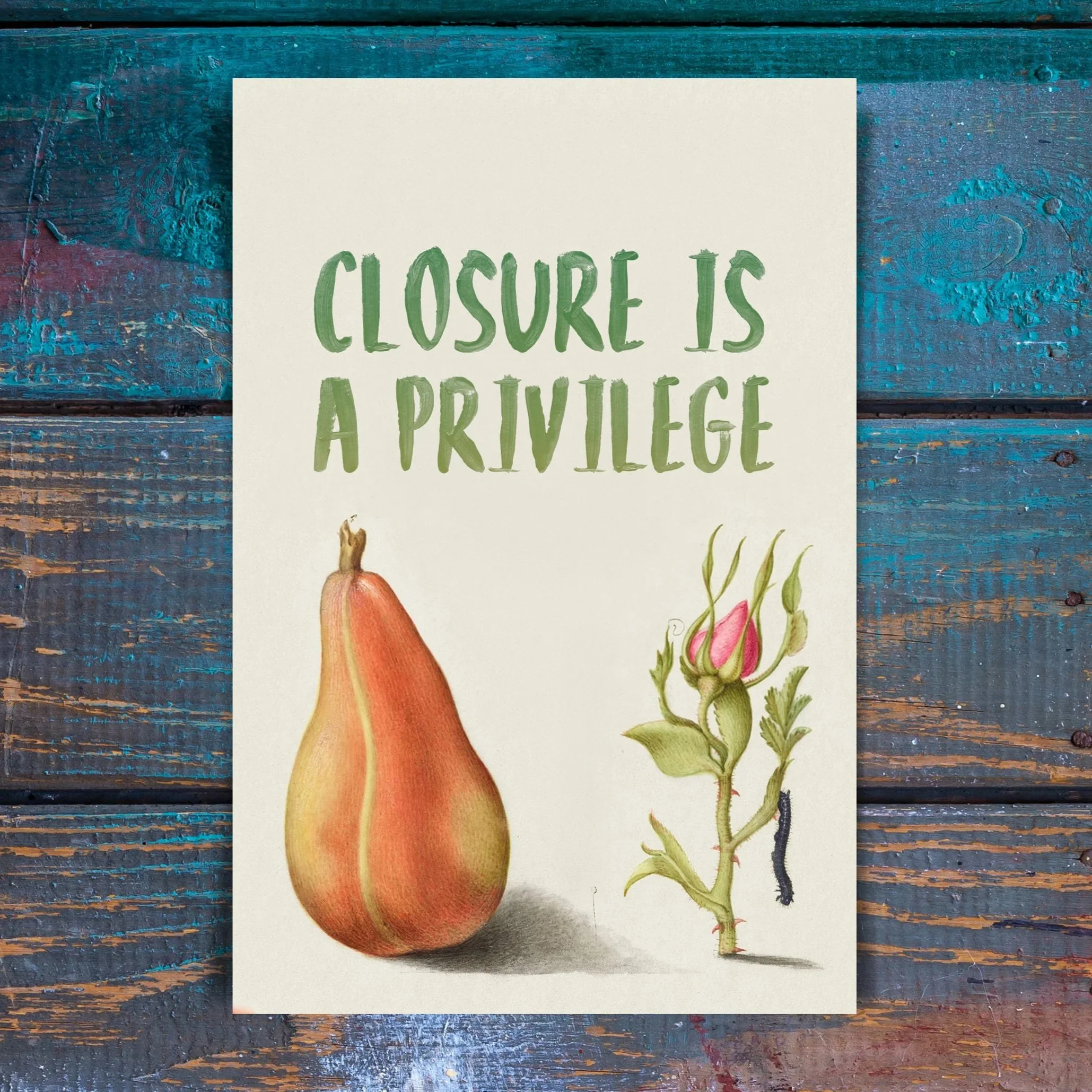 Closure is a Privilege