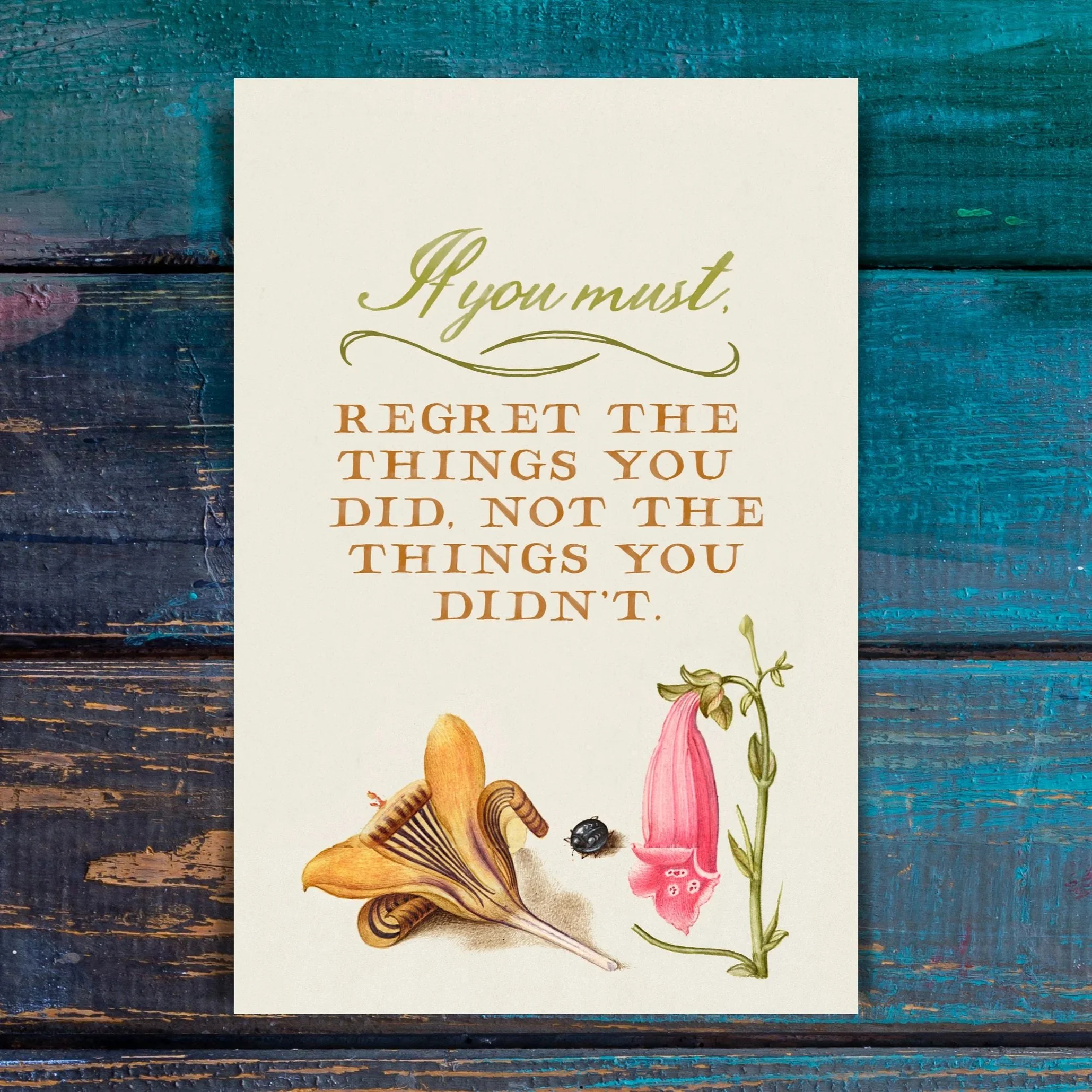 If You Must, Regret the Things You Did...