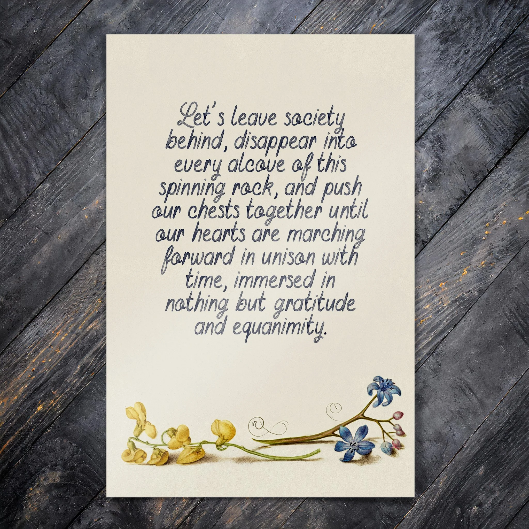 Let's leave society behind...