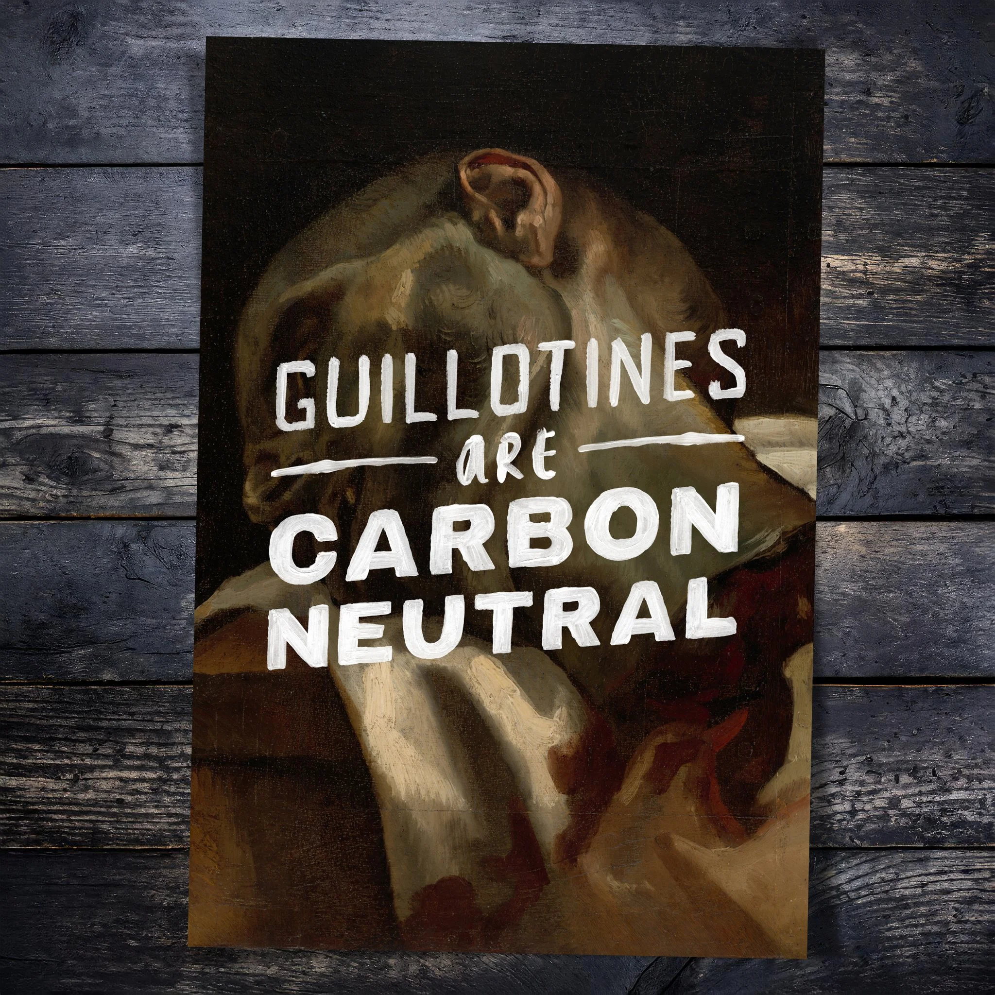 Guillotines Are Carbon Neutral