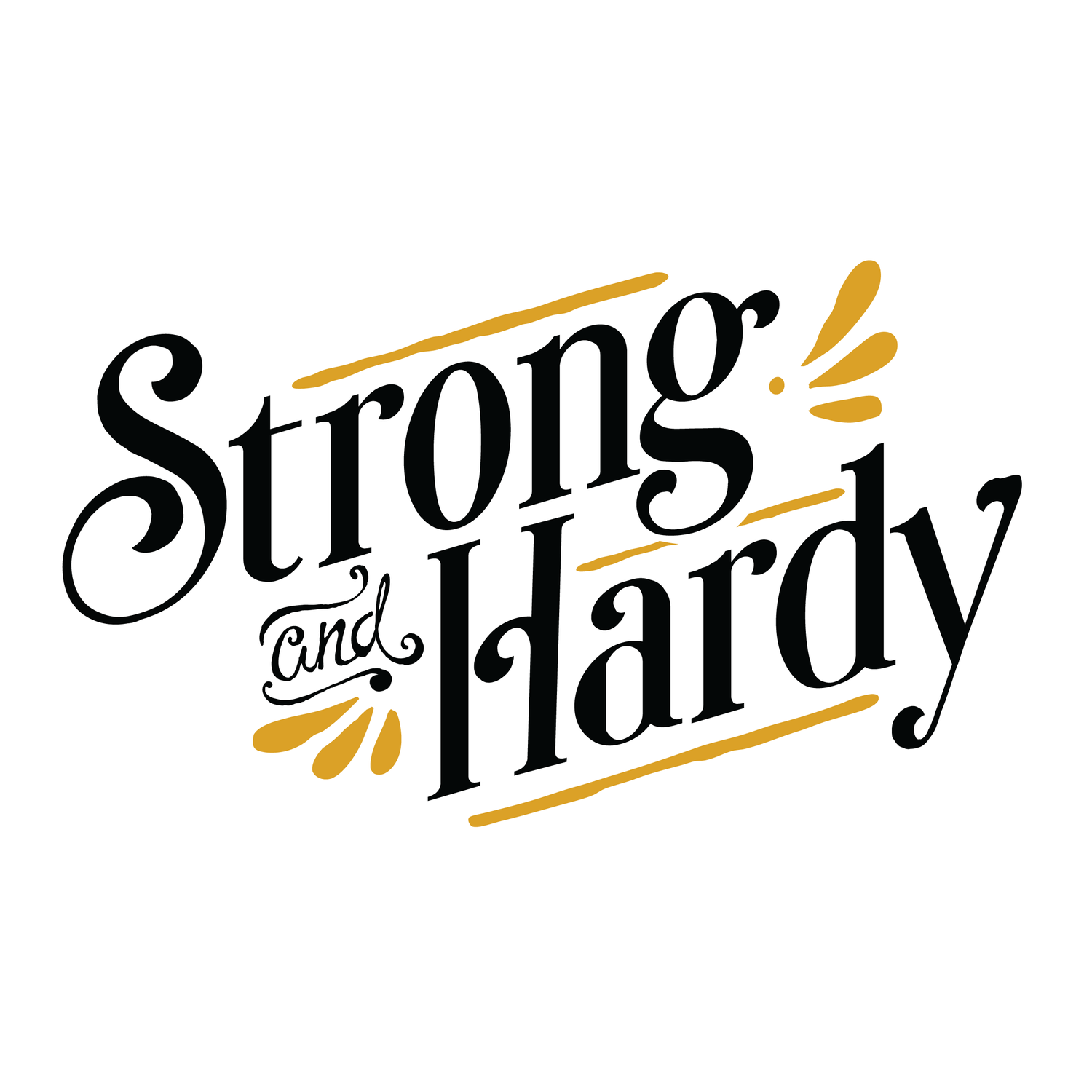 Strong and Hardy