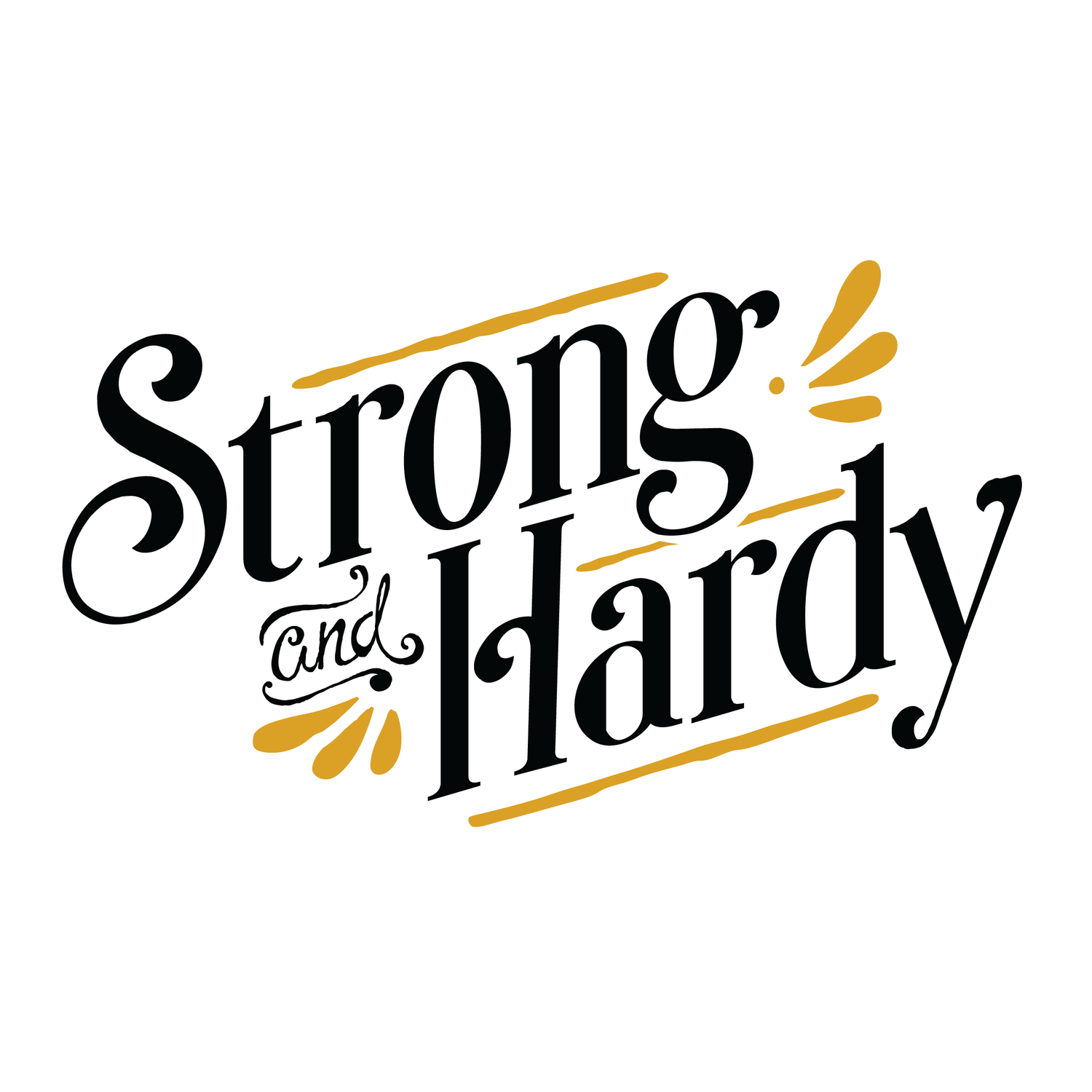 Strong and Hardy
